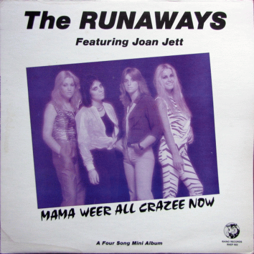 The Runaways : Mama We're All Crazee Now (EP)